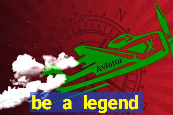 be a legend football unlimited money